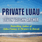 Private Luau