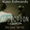 Extreme Addiction: The Sexy Series, Book 2