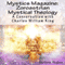 Zoroastrian Mystical Theology: A Conversation with Charles William King: Mystics Magazine