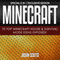 Minecraft: 70 Top Minecraft House & Survival Mode Ideas Exposed!: Special 2 In 1 Exclusive Edition