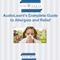 Allergies AudioLearn: The Complete Guide to Allergies and Relief!