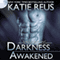 Darkness Awakened, Volume 1