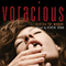 Voracious: Erotica for Women