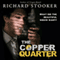 The Copper Quarter: A Science Fiction Hardboiled Private Detective Adventure