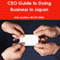 CEO Guide to Doing Business in Japan