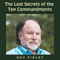 The Lost Secrets of the Ten Commandments