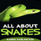 All About Snakes: All About Animals