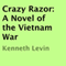 Crazy Razor: A Novel of the Vietnam War