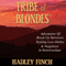 Tribe of Blondes: Adventures of Breakup Survivors Seeking Love Online and Happiness in Relationships