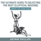 The Ultimate Guide to Selecting the Best Elliptical Machine: What to Look For