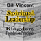 Spiritual Leadership: Kingdom Foundation Principles