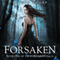 Forsaken: The Forsaken Saga, Book 1