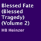 Blessed Fate: Blessed Tragedy, Volume 2