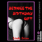 Bernice the Birthday Gift: My Husband's Threesome Present from His Happy Slut Wife