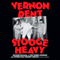 Vernon Dent: Stooge Heavy