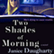 Two Shades of Morning