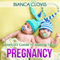 Bianca's Guide to Raising Twins: Pregnancy