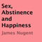 Sex, Abstinence and Happiness