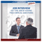 Job Interview: Get the Job By Asking Two Critical Questions (e-Report)