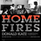 Home Fires: An Intimate Portrait of One Middle-Class Family in Postwar America