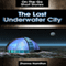The Last Underwater City: On-the-Go Short Stories