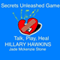 Secrets Unleashed Game: Talk, Play, Heal