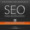 SEO Para Blogueros: Aprenda CMo Posicionar Su Artculo De Blog Entre Los Primeros Resultados De BSqueda En Google, El Series De SEO