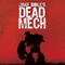 Dead Mech: Apex Trilogy, Book 1