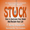 Stuck: How to Overcome Your Anger and Reclaim Your Life
