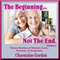 The Beginning... Not the End: Volume 2
