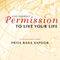 Give YourSelf Permission to Live Your Life