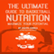 The Ultimate Guide to Basketball Nutrition: Maximize Your Potential
