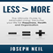 Less > More: The Ultimate Guide to Minimalist Living, Declutter Your Life for Happiness, Health and Organization