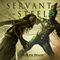 Servant of Steel: Chaos Awakens, Book 1