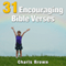31 Encouraging Bible Verses: 31 Bible Verses by Subject Series
