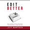 Edit Better: Hollywood-Tested Strategies for Powerful Video Editing