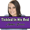 Tickled in His Bed: Taboo Forbidden Erotica