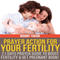Prayer Action for Your Fertility: 21 Days Prayer Guide to Boost Fertility and Get Pregnant Book!