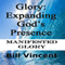 Glory: Expanding God's Presence: God's Glory, Book 3