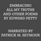 Embracing All My Truths and Other Poems