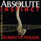 Absolute Instinct: Instinct Thriller Series, Book 11