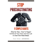 Stop Procrastinating: 9 Simple Habits Step by Step: How to Regain Control of Your Time and Your Life in One Fun Filled Week
