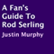 A Fan's Guide to Rod Serling