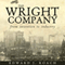 The Wright Company: From Invention to Industry