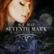 Seventh Mark: The Hidden Secrets Saga, Book 2