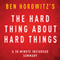 The Hard Thing about Hard Things by Ben Horowitz: A 30-minute Instaread Chapter by Chapter Summary