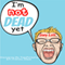 I'm Not Dead Yet: Discovering the Transformative Gift of Chronic Illness