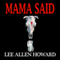 Mama Said