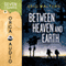 Between Heaven and Earth: The Seven Sequels