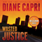 Wasted Justice: Justice Series, Book 4